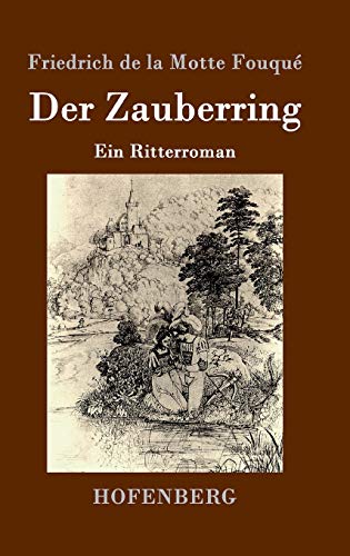 Der Zauberring: Ein Ritterroman von Hofenberg