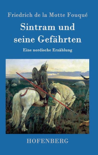 Sintram und seine Gefährten: Eine nordische Erzählung