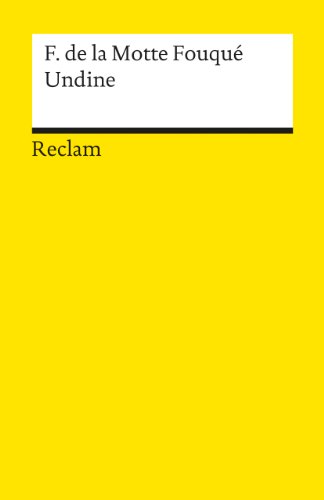 Undine. Eine Erzählung: Fouqué, Friedrich de la Motte - französische Literatur in deutscher Übersetzung - 491