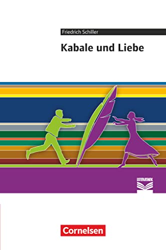 Cornelsen Literathek - Textausgaben: Kabale und Liebe - Empfohlen für das 10.-13. Schuljahr - Textausgabe - Text - Erläuterungen - Materialien von Cornelsen Verlag GmbH