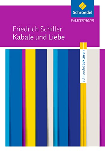 Schroedel Lektüren: Friedrich Schiller: Kabale und Liebe Textausgabe