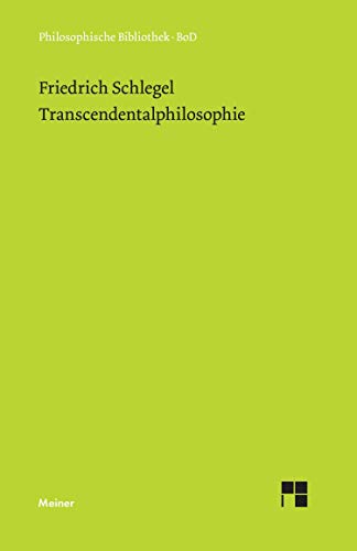 Transcendentalphilosophie: (Jena 1800-1801) (Philosophische Bibliothek)
