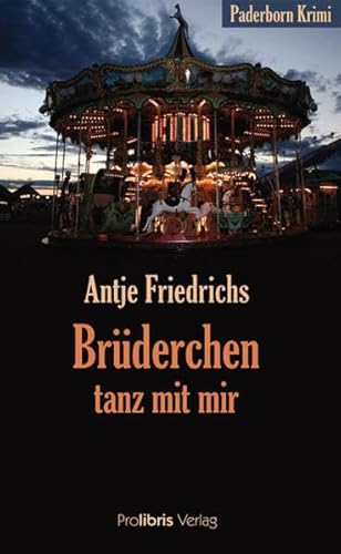 Brüderchen, tanz mit mir: Paderborn Krimi