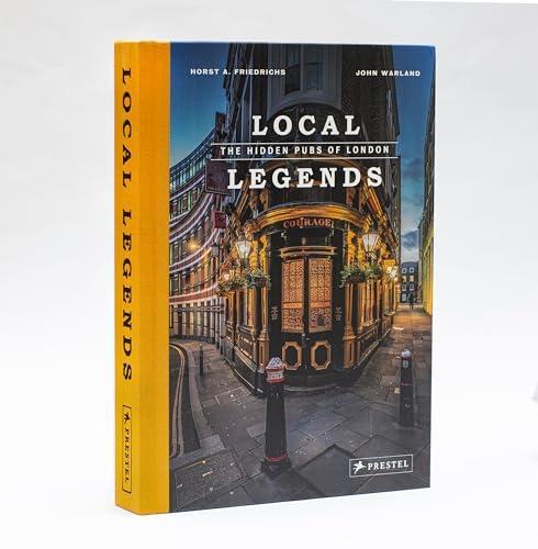 Local Legends: The Hidden Pubs of London von Prestel Verlag
