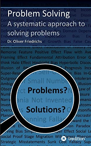 Problem Solving: A systematic approach to solving problems