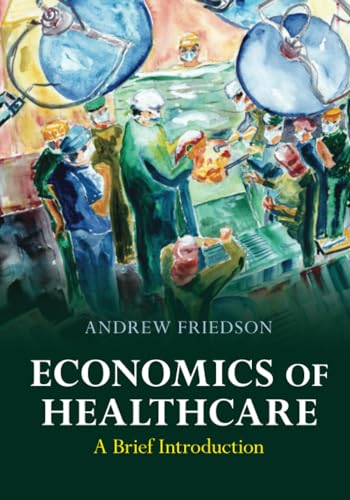 Economics of Healthcare: A Brief Introduction von Cambridge University Press