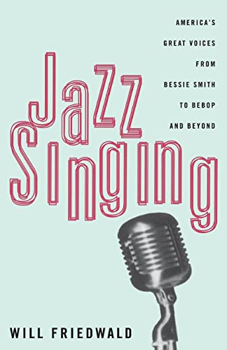 Jazz Singing: America's Great Voices From Bessie Smith To Bebop And Beyond von Da Capo Press