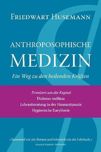 Anthroposophische Medizin: Ein Weg zu den heilenden Kräften