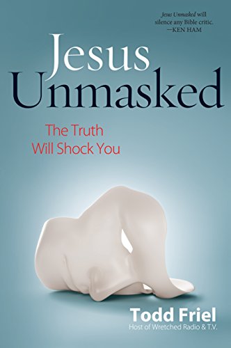 Jesus Unmasked: The Truth Will Shock You von New Leaf Publishing Group