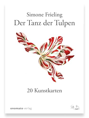 Der Tanz der Tulpen: 20 Kunstkarten (Kunstkartenbuch) von Onomato Hoerbuecher