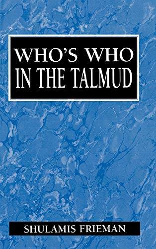 Who's Who in the Talmud Who's Who in the Talmud von Jason Aronson