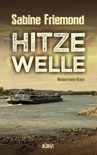 Hitzewelle: Niederrhein-Krimi (Christin Erlenbeck) von KBV Verlags-und Medienges