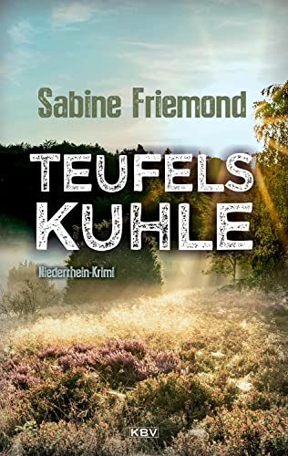 Teufelskuhle: Niederrhein-Krimi (Christin Erlenbeck) von KBV Verlags-und Medienges