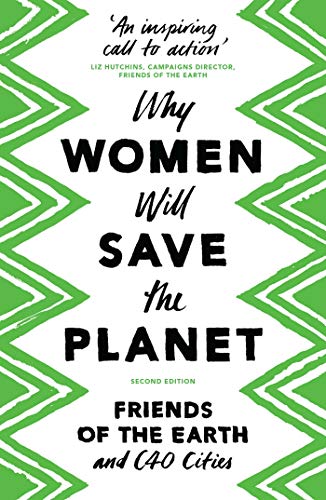 Why Women Will Save the Planet von Zed Books