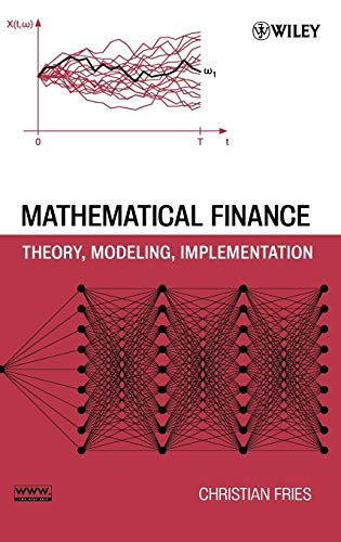 Mathematical Finance: Theory, Modeling, Implementation