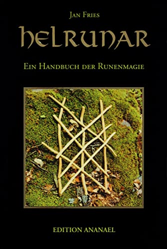 Helrunar: Ein Handbuch der Runenmagie von Edition Ananael