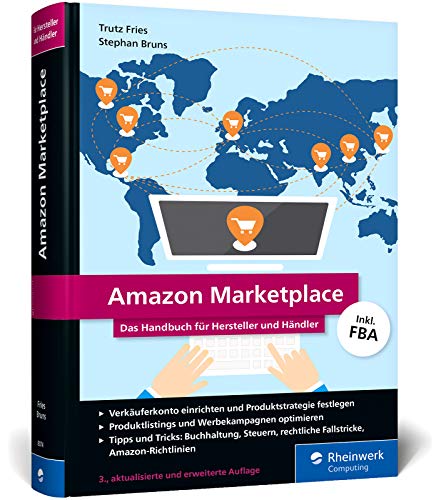 Amazon Marketplace: Das Handbuch für Hersteller und Händler - inkl. FBA (Fulfillment by Amazon) von Rheinwerk Verlag GmbH
