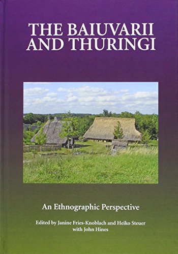 The Baiuvarii and Thuringi: An Ethnographic Perspective (Studies in Historical Archaeoethnology, 9, Band 9)
