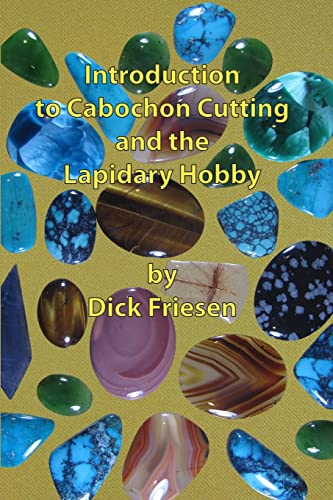 Introduction to Cabochon Cutting and the Lapidary Hobby Introduction to Cabochon Cutting and the Lapidary Hobby von CREATESPACE