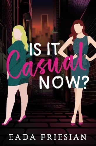 Is It Casual Now? von Ereka Press