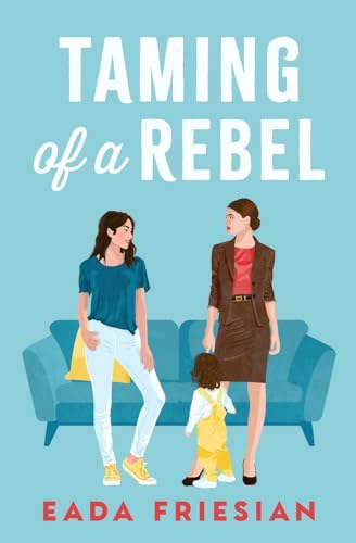 Taming of a Rebel von Ereka Press