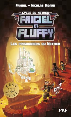 Frigiel et Fluffy - Tome 2 Les prisonniers du Nether von POCKET JEUNESSE