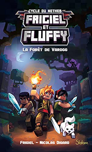 Frigiel et Fluffy - tome 3 La forêt de Varogg (3)