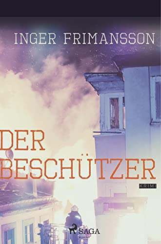 Der Beschützer - Psychothriller von SAGA Books ¿ Egmont