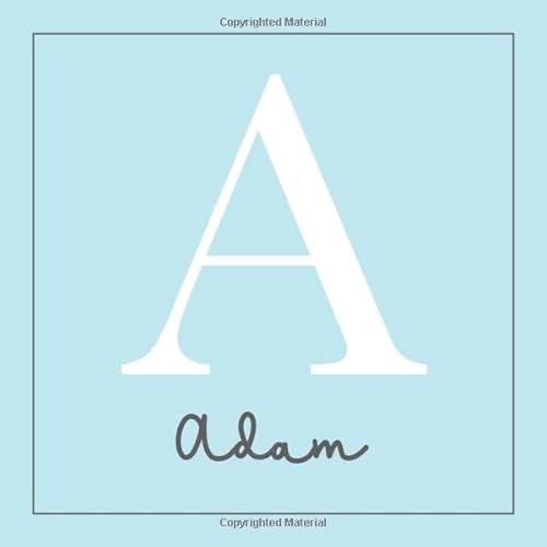 Adam: All About Baby Adam's First Year [Modern Personalized Baby Journal]