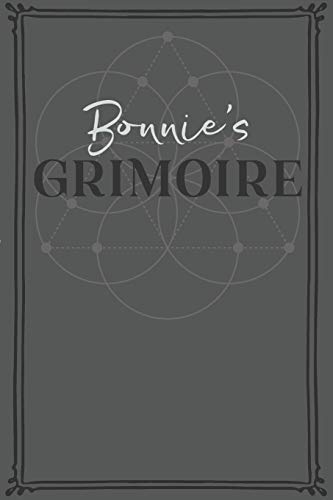 Bonnie's Grimoire: Personalized Grimoire / Book of Shadows (6 x 9 inch) with 110 pages inside, half journal pages and half spell pages.