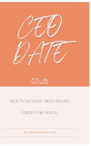 CEO Date: Dein Erfolg lässt sich planen
