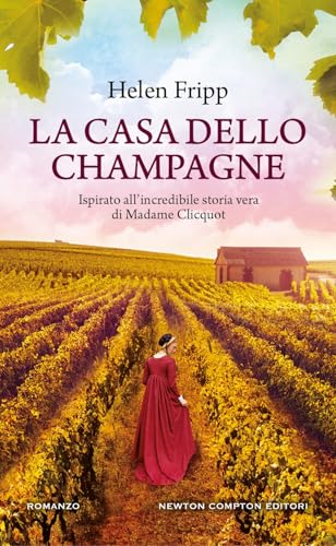 La casa dello champagne (Gli insuperabili Gold) von Newton Compton Editori