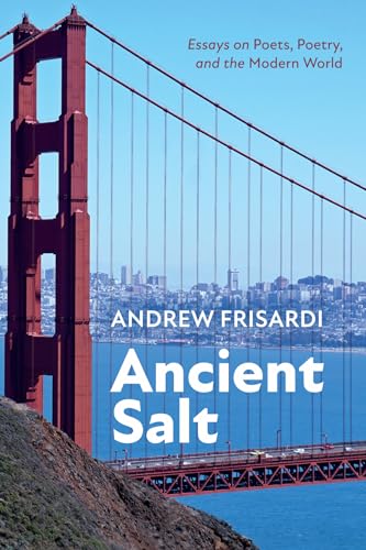 Ancient Salt: Essays on Poets, Poetry, and the Modern World von Resource Publications