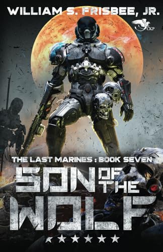 Son of the Wolf (The Last Marines, Band 7)