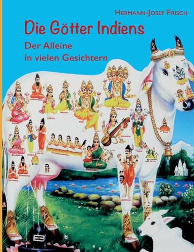 Die Götter Indiens: Der Alleine in vielen Gesichtern