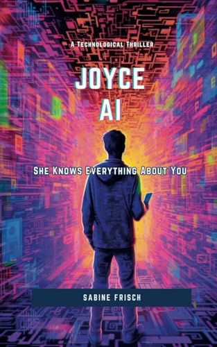 Joyce AI: A Techno Thriller von Thinking Dog Publishing