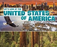 Let's Look at Countries: Let's Look at the United States of America