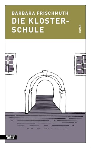 Die Klosterschule von Residenz Verlag