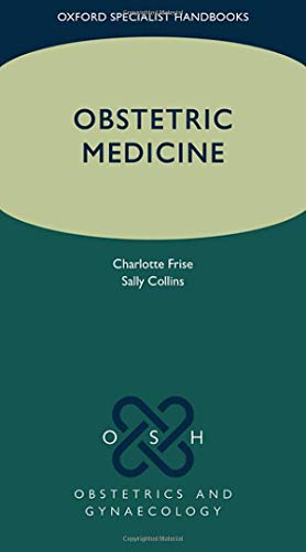 Obstetric Medicine (Oxford Specialist Handbooks in Obstetrics and Gynaecology) von Oxford University Press, USA