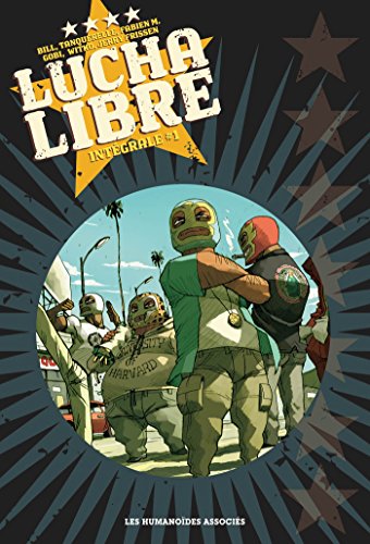 Lucha Libre - intégrale V1 von HUMANOIDES ASS.