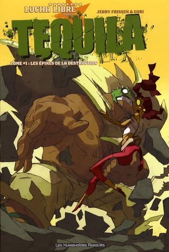 Tequila T01: Les épines de la destruction