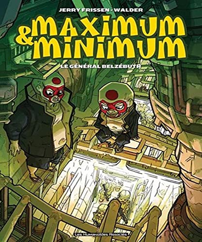 Maximum et Minimum le général Belzébuth