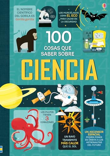 100 COSAS QUE SABER SOBRE CIENCIA 100 COSAS QUE SABER SOBRE CIENCIA