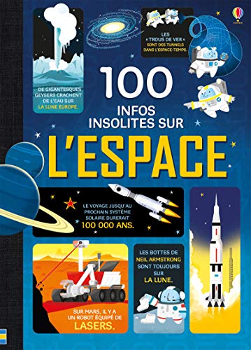100 infos insolites sur l'espace 100 infos insolites sur l'espace von Usborne