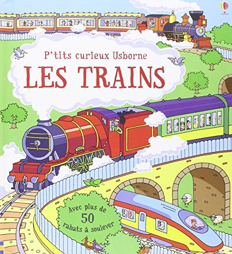 Les trains - P'tits curieux Usborne von Usborne