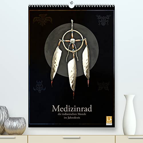 Medizinrad - die indianischen Monde im Jahreskreis (hochwertiger Premium Wandkalender 2024 DIN A2 hoch), Kunstdruck in Hochglanz