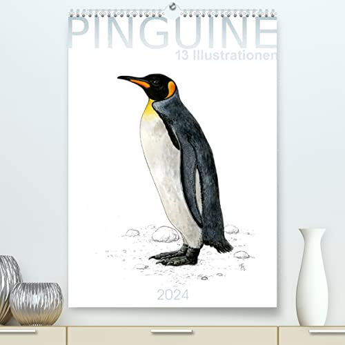 Pinguine - 13 Illustrationen (hochwertiger Premium Wandkalender 2024 DIN A2 hoch), Kunstdruck in Hochglanz