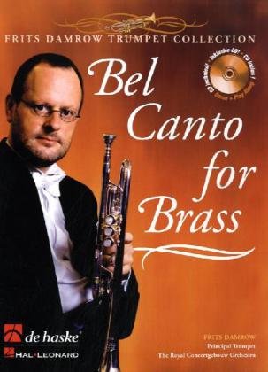 Bel Canto for Brass, m. Audio-CD: Play-Along-CD zum Üben und Mitspielen. Schwierigkeitsgrad: mittelschwer