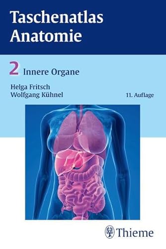 Taschenatlas der Anatomie, Band 2: Innere Organe Taschenatlas der Anatomie, Band 2: Innere Organe