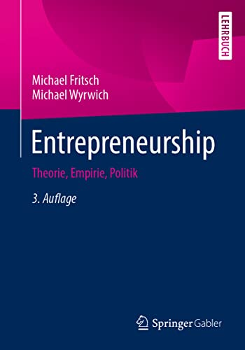 Entrepreneurship: Theorie, Empirie, Politik von Springer